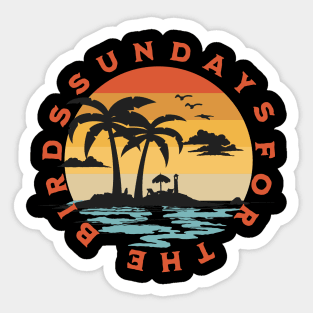 Sundays for the birds Sticker